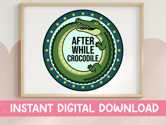 After While Crocodile Badge SVG PNG for Graphics and T-Shirt Designs