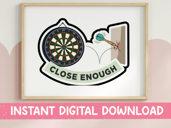 Close Enough Dart Board Sticker Design Graphics