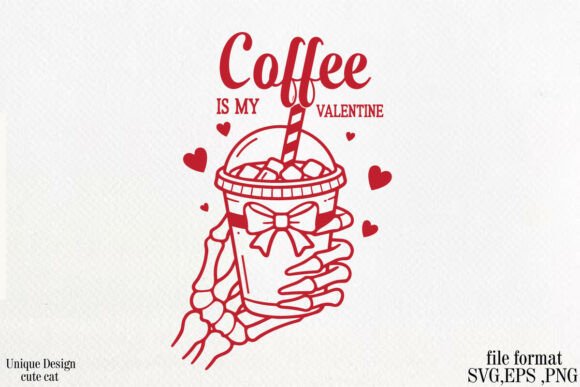 Coffee is My Valentine SVG PNG Design