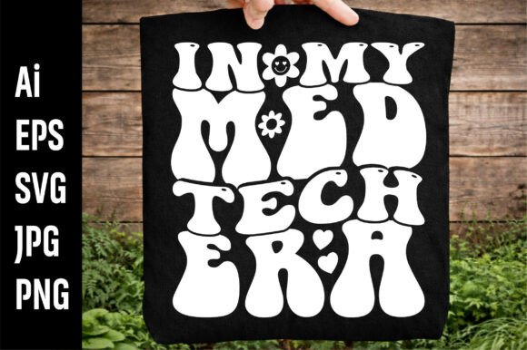 In My Med Tech Era Svg Graphics