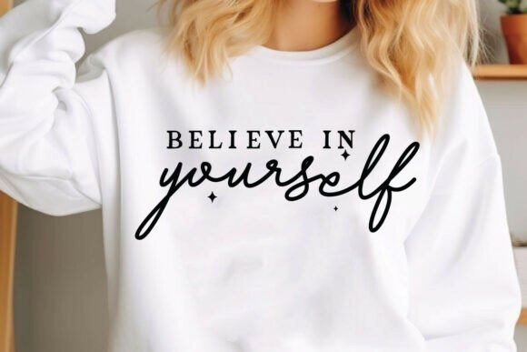 Motivational SVG Believe in Yourself SVG