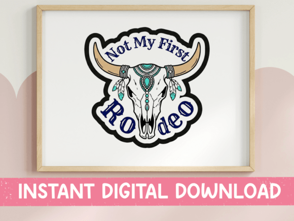 Not My First Rodeo Cow Skull SVG: Graphics for T-Shirt Designs