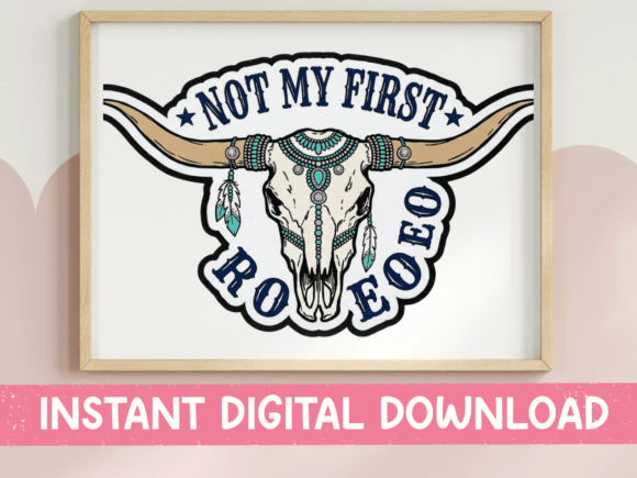 Not My First Rodeo Skull SVG: Graphics for T-Shirt Designs