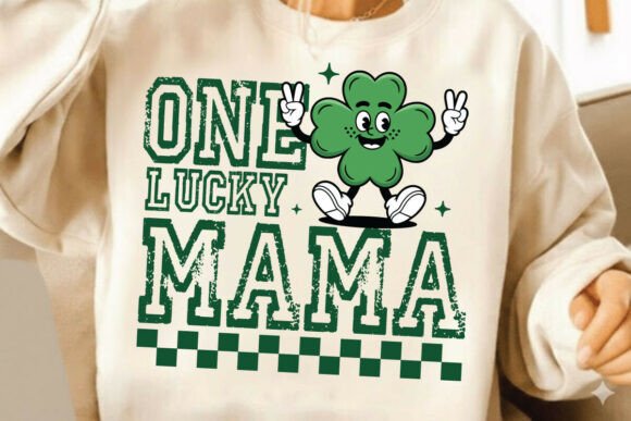 St. Patrick's Day One Lucky Mama SVG