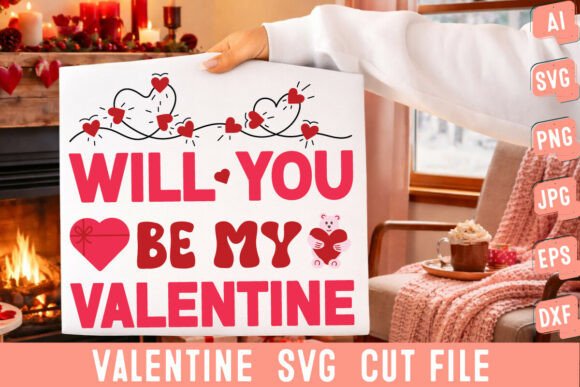 Will You Be My Valentine SVG Cut File